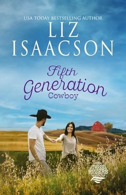 Fifth Generation Cowboy (Three Rivers..., Isaacson, Liz