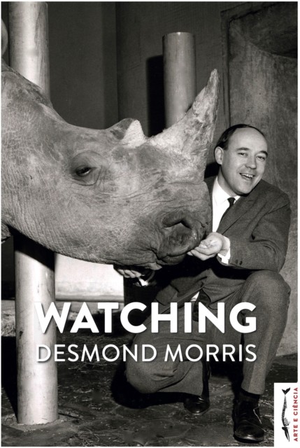Watching by Desmond Morris (Hardback Book)