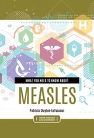 What You Need To Know About Measles | Patricia Clayton-Levasseur | Buch | 2022