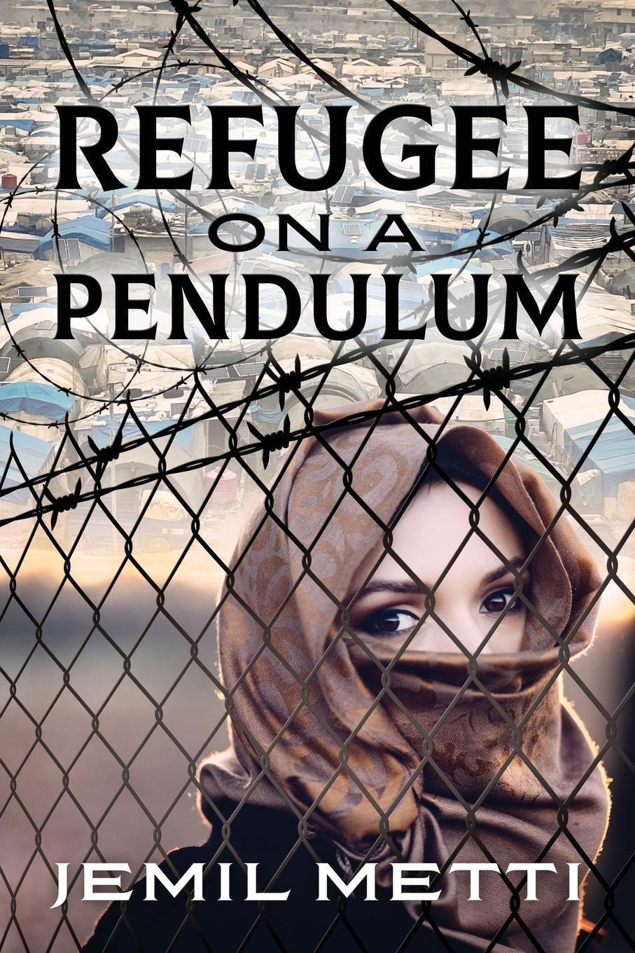 Thumbnail - Jemil Metti | Refugee On A Pendulum | Taschenbuch | Englisch (2021) |