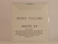 MIKEY COLLINS WASTE EP (C62) 5 Track Promo CD Single including White Sleeve 