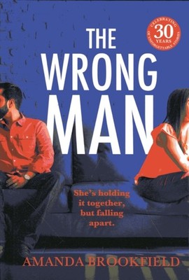 The Wrong Man: A page-turning book club read from  by Amanda Brookfield HARDBACK
