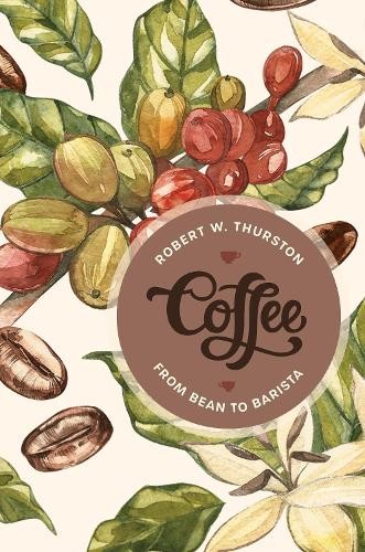Coffee by Robert W. Thurston - 9798881808914