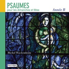 Audio Cd - Mis En Musique Par Michel Wackenheim - Psaumes Pour Les Dimanches Et 