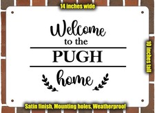 Metal Sign - Welcome to the PUGH home - 14x10 inches