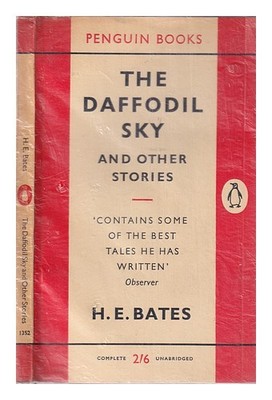 BATES, H. E. (HERBERT ERNEST) (1905-1974) The daffodil sky and other stories 195