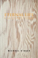 Michael O'buck | Eternal Life | Taschenbuch | Englisch (2010) | Xlibris