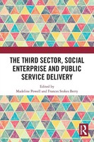 The Third Sector, Social Enterprise And Public Service Delivery Powell (U. A.)
