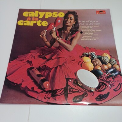 Calypso A La Carte, Roberto Delgado and His Orchestra - LP Record