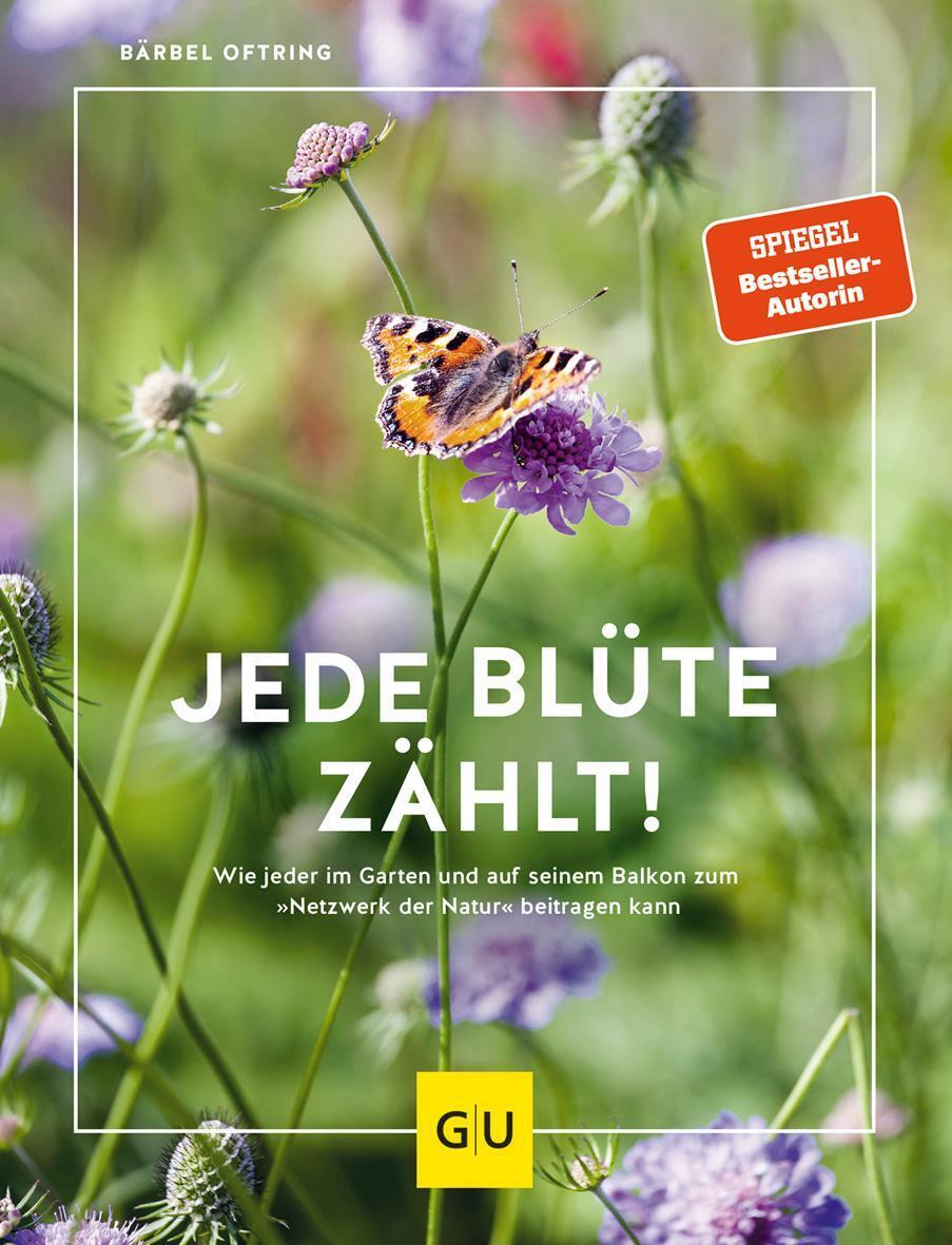 Thumbnail - Jede Blüte Zählt | Bärbel Oftring | Buch | 160 S. | Deutsch | 2021 |
