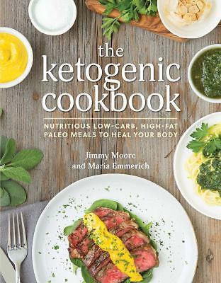 The Ketogenic Cookbook: Nutritious Low-Carb,- paperback, 1628600780, Jimmy Moore