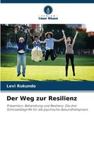 Der Weg Zur Resilienz | Levi Rukundo | Taschenbuch | 172 S. | Deutsch | 2025