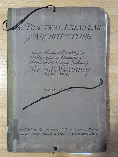 The Practical Exemplar of Architecture PLEASE READ Mervyn E. Macartney First - Bild 1 von 22