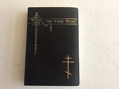 Orthodox Prayer Book  Our Daily Bread , NEW Reprint