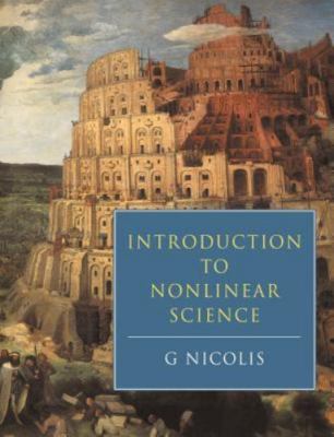 Introduction to Nonlinear Science by Nicolis, Gregoire; Nicolis, G.; G, Nicolis