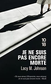 Je ne suis pas encore morte von Johnson, Lacy M. | Buch | Zustand gut
