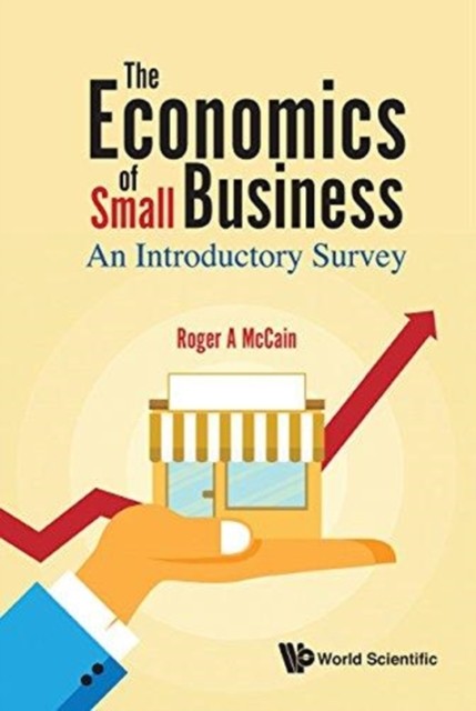 The Economics of Small Business by Roger A  Mccain (Hardback Book)