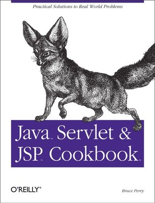 Java Servlet & JSP Cookbook by Perry, Bruce W. [Paperback]