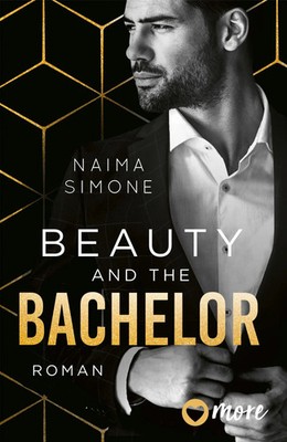 Beauty and the Bachelor | Deutsche Ausgabe | Naima Simone | Taschenbuch | 304 S.
