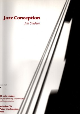 Jazz Conception f. E - Bass v. Jim Snidero + CD Ed. Advance Music