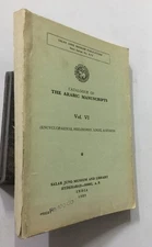 Ashraf, Haji Md (Comp): Catalogue Arabic Manuscripts. Volume 6. Philosophy Logic
