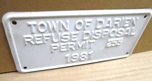 TRASH TRUCK ---TOWN OF DARIEN --- OLD VINTAGE -- Sign Tag - 1981 - License Plate