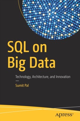 Pal - SQL on Big Data   Technology Architecture and Innovation - New - X555z