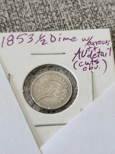 1853 Seated Liberty Half Dime AU++ Detail With Arrows Cuts Obv