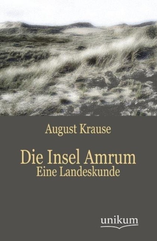 Thumbnail - August Krause | Die Insel Amrum | Taschenbuch | Deutsch (2012) |