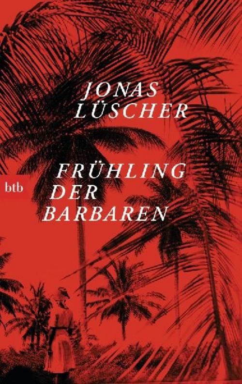Frühling der Barbaren Jonas Lüscher