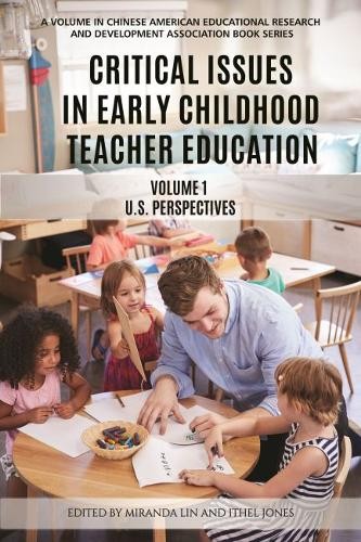 Critical Issues in Early Childhood Teacher Educa – US Perspectives Lin Paperback