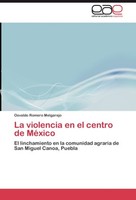 La Violencia En El Centro De MéXico Osvaldo Romero Melgarejo