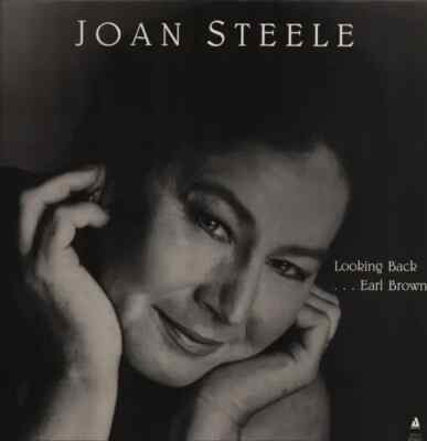 Joan Steele Looking Back...Earl Brown NEAR MINT Audiophile Vinyl LP