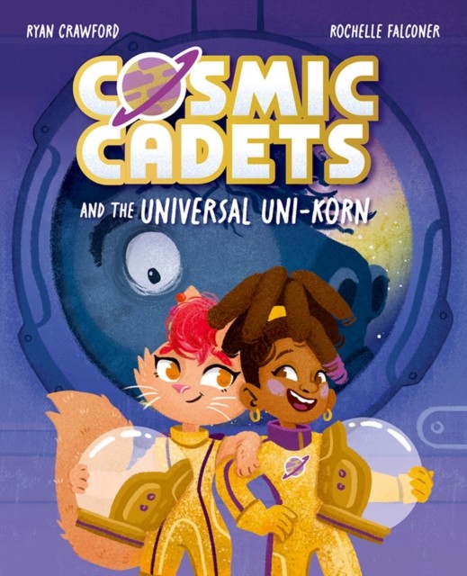 Cosmic Cadets & The Universal Uni-korn