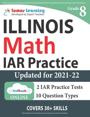ILLINOIS ASSESSMENT OF READINESS (IAR) TEST PRACTICE: 8TH By Lumos Learning NEW