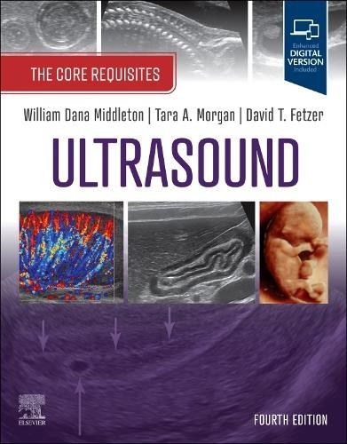 Ultrasound: The Core Requisites by William Dana Middleton, Ta... - 9780323878074