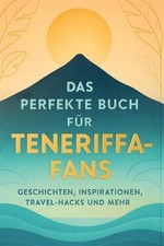 Das perfekte Buch für Teneriffa-Fans Felix Frank