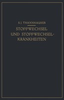 Lehrbuch Des Stoffwechsels Und Der Stoffwechsel-Krankheiten S. J. Thannhauser Xx