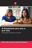 O FenóMeno Pro Ana E Pro Mia PerturbaçõEs Alimentares Na Internet AlcáNtara Buch