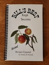 Bill's Best Kept Secrets Recipes Exposed by Family & Friends Nutri-Line Foods