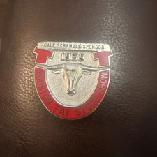 Houston Fat Stock Show & Rodeo Calf scramble sponsor Badge Pin 1959