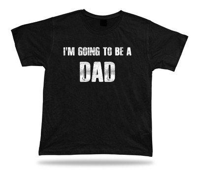 Ich werde ein lustiger Papa T-Shirt Papa Geschenkidee Expecting Baby geboren Tee