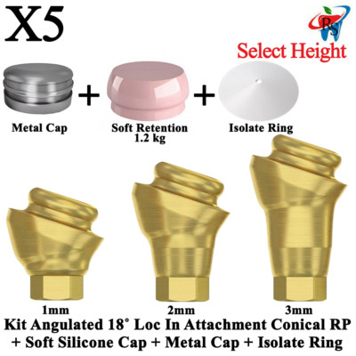 5x Kit Angulated 18˚ Loc In Attachment Conical RP Soft Silicone Metal Cap Ring