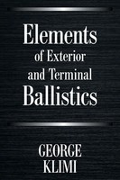 George Klimi | Elements Of Exterior And Terminal Ballistics | Taschenbuch (2021)