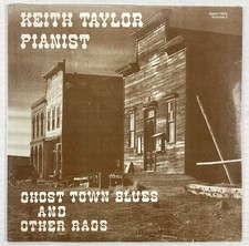 SEALED Keith Taylor - Ghost Town Blues And Other Rags Vol. 2 (LP, Sami) Pianist