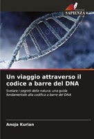 Anoja Kurian | Un Viaggio Attraverso Il Codice A Barre Del Dna | Taschenbuch