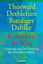 Krankheit als Weg | Thorwald Dethlefsen, Rüdiger Dahlke | deutsch