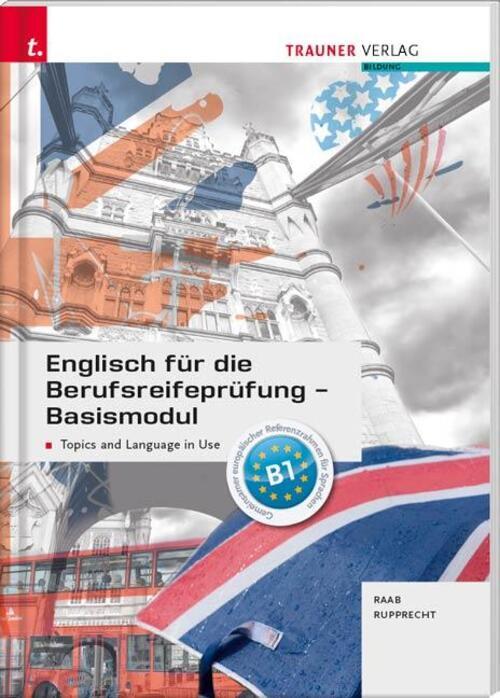Englisch Für Die Berufsreifeprüfung - Basismodul Topics And Language