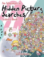 An Adventure In Hidden Picture Searches Activity Book | Jupiter Kids | Buch