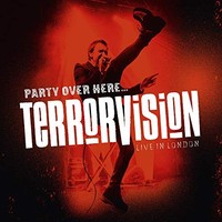 Terrorvision - Party Over Here... Live In London - Cd - E1111Z